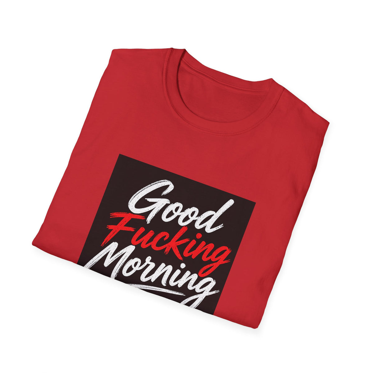 Good Fucking Morning