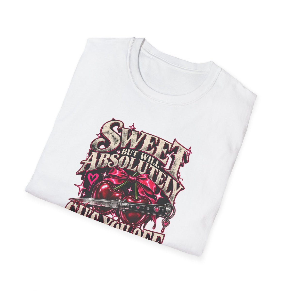Sweet But Will Absolutely Cut You Off