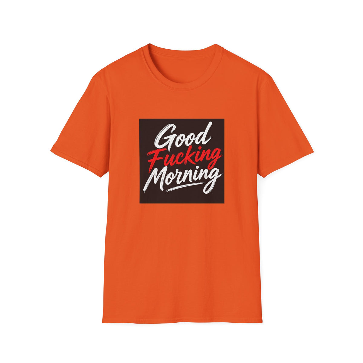 Good Fucking Morning