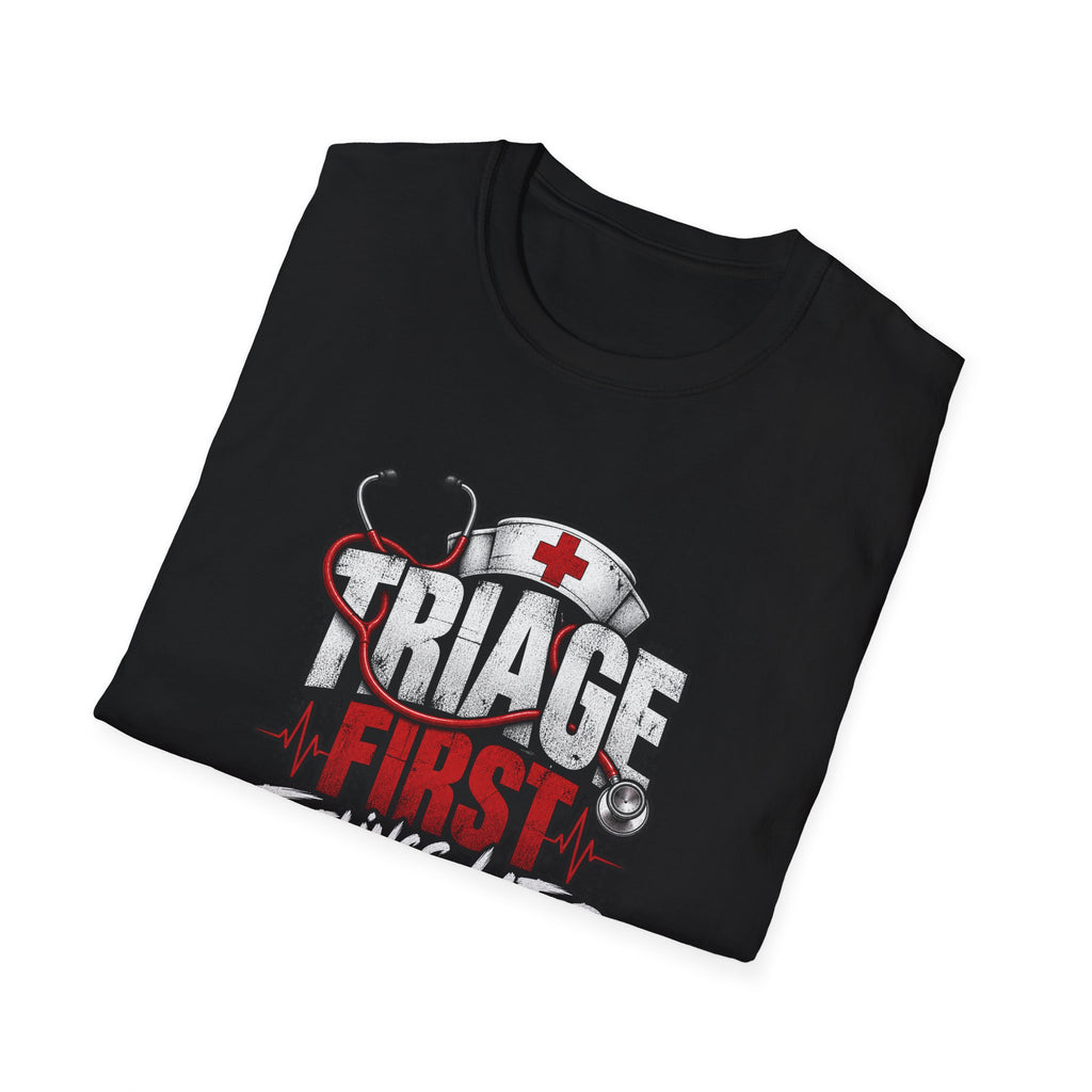 Triage First Feelings Later