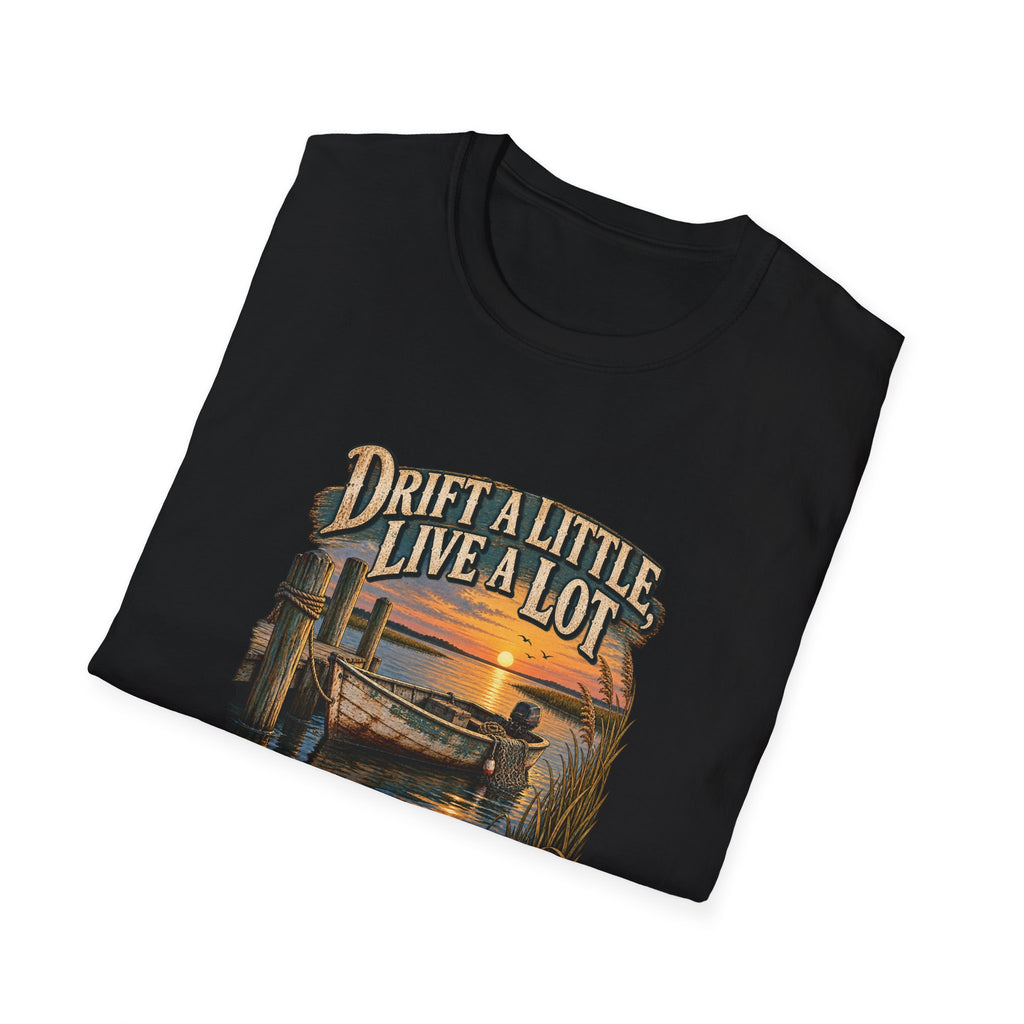 Drift A Little Live A Lot
