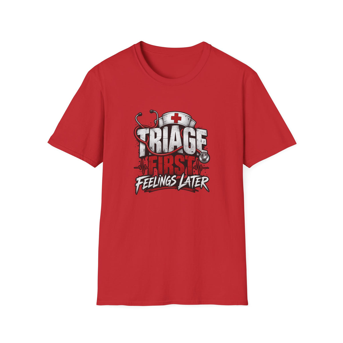 Triage First Feelings Later